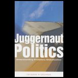 Juggernaut Politics Understanding Predatory Globalization