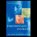 Emotionally Involved  The Impact of Researching Rape