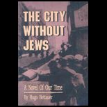 City without Jews  A Novel of Our Time