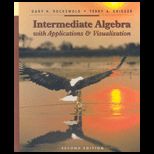 Intermediate Algebra with Applications and Visualization (Custom Package)