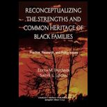 Reconceptualizing the Strengths and Common Heritage of Black Families