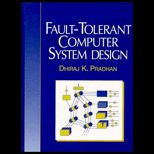 Fault Tolerant Computer System Design