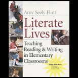 Literate Lives Teaching Reading and Writing in Elementary Classrooms, Binder Ready Book