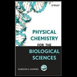 Physical Chemistry for Biological Science