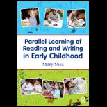 Parallel Learning of Reading and Writing in Early Childhood