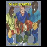 Music of Santeria  Traditional Rhythms of the Bata Drums / With CD