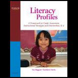 Literacy Profiles A Framework to Guide Assessment, Instructional Strategies and Intervention, K 4