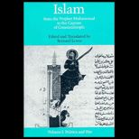 Islam  From the Prophet Muhammad to the Capture of Constantinople  Politics and War, Volume I