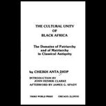 Cultural Unity of Black Africa  The Domains of Patriarchy and of Matriarchy in Classical Antiquity