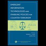 Emergent Information Technologies and Enabling Policies for Counter Terrorism