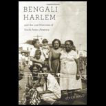 Bengali Harlem and Lost History of S. Asian