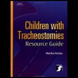 Children With Tracheostomies Resource Guide