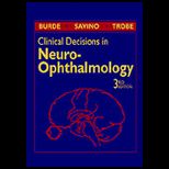 Clinical Decisions in Neuro Ophthalmology