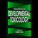 Handbook of Developmental Toxicology