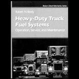 Heavy Duty Truck Diesel Fuel Systems  Operation, Service, and Maintenance