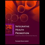 Integrative Health Promotion  Conceptual Bases for Nursing Practice