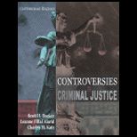 Controversies in Criminal Justice  Contemporary Readings