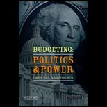 Budgeting  Politics and Power