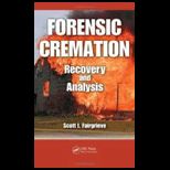 Forensic Cremation Recovery and Analysis