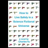 How to Live Safely in Science Fiction