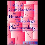 Role of Gut Bacteria in Human Toxicology & Pharmacology