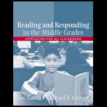 Reading and Responding in the Middle Grades  Approaches for All Classrooms