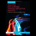 Teaching and Learning Through Reflective Practice A Practical Guide for Positive