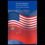 Us China Relations in the 21st Century