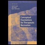 Conceptual Foundations for Therapeutic Recreation