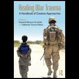 Healing War Trauma A Handbook of Creative Approaches