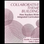 Collaborative Theme Building  How Teachers Write Integrated Curriculum