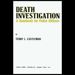 Death Investigation A Handbook for Police Officers