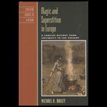 Magic and Superstition in Europe  Concise History from Antiquity to the Present