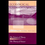 Ecological Understanding  The Nature of Theory and the Theory of Nature
