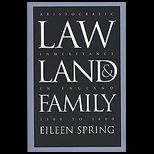 Law, Land, & Family  Aristocratic Inheritance in England, 1300 to 1800