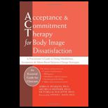 Acceptance and Commitment Therapy for Body Image Dissatisfaction