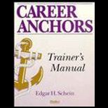 Career Anchors  With Trainers Manual