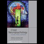 Child Neuropsychology Concepts, Theory, and Practice
