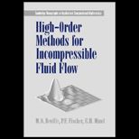 High Order Methods for Incompressible Fluid Flow