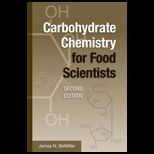 Carbohydrate Chemistry for Food Scientist