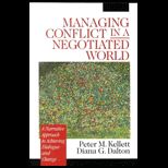 Managing Conflict in a Negotiated World  A Narrative Approach to Achieving Productive Dialogue and Change