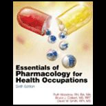 Essentials of Pharmacology for Health Occupations   With CD