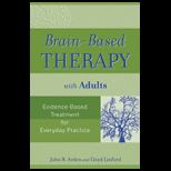 Brain Based Therapy With Adults