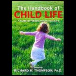 Handbook of Child Life Guide for Pediatric Psychosocial Care