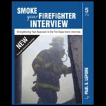 Smoke Your Firefighter Interview Strengthening Your Approach to the Fire Department Interview