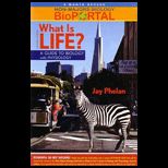 What is Life?  A Guide to Biology and Prep U   Bioportal Access