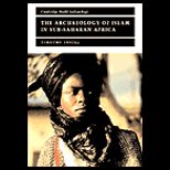 Archaeology of Islam in Sub Saharan Africa
