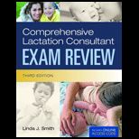 Comprehensive Lactation Consultant Exam Review