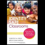 Identity Safe Classrooms Places to Belong and Learn