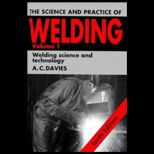 Science and Practice of Welding Volume 1